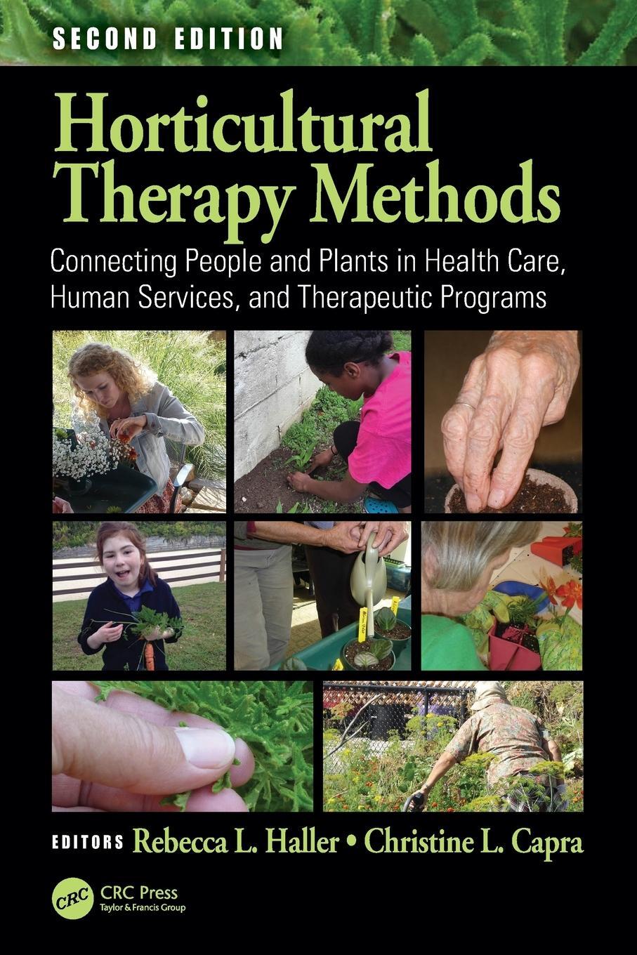 Cover: 9781138731172 | Horticultural Therapy Methods | Christine L. Capra (u. a.) | Buch