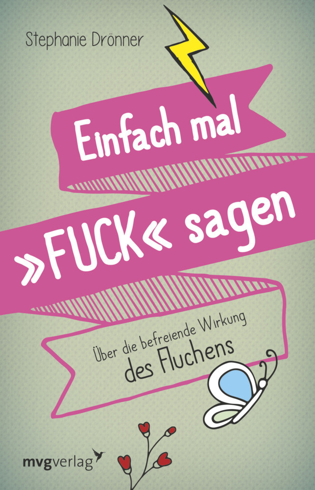 Cover: 9783868828030 | Einfach mal 'FUCK' sagen | Über die befreiende Wirkung des Fluchens