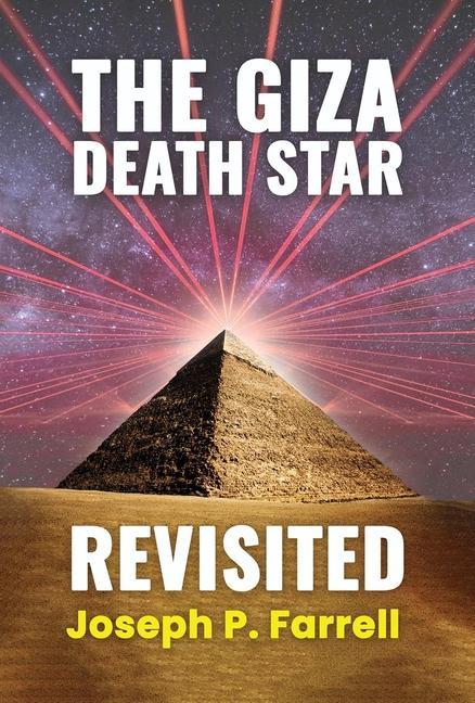 Cover: 9781948803571 | The Giza Death Star Revisited | Joseph P Farrell | Taschenbuch | 2023