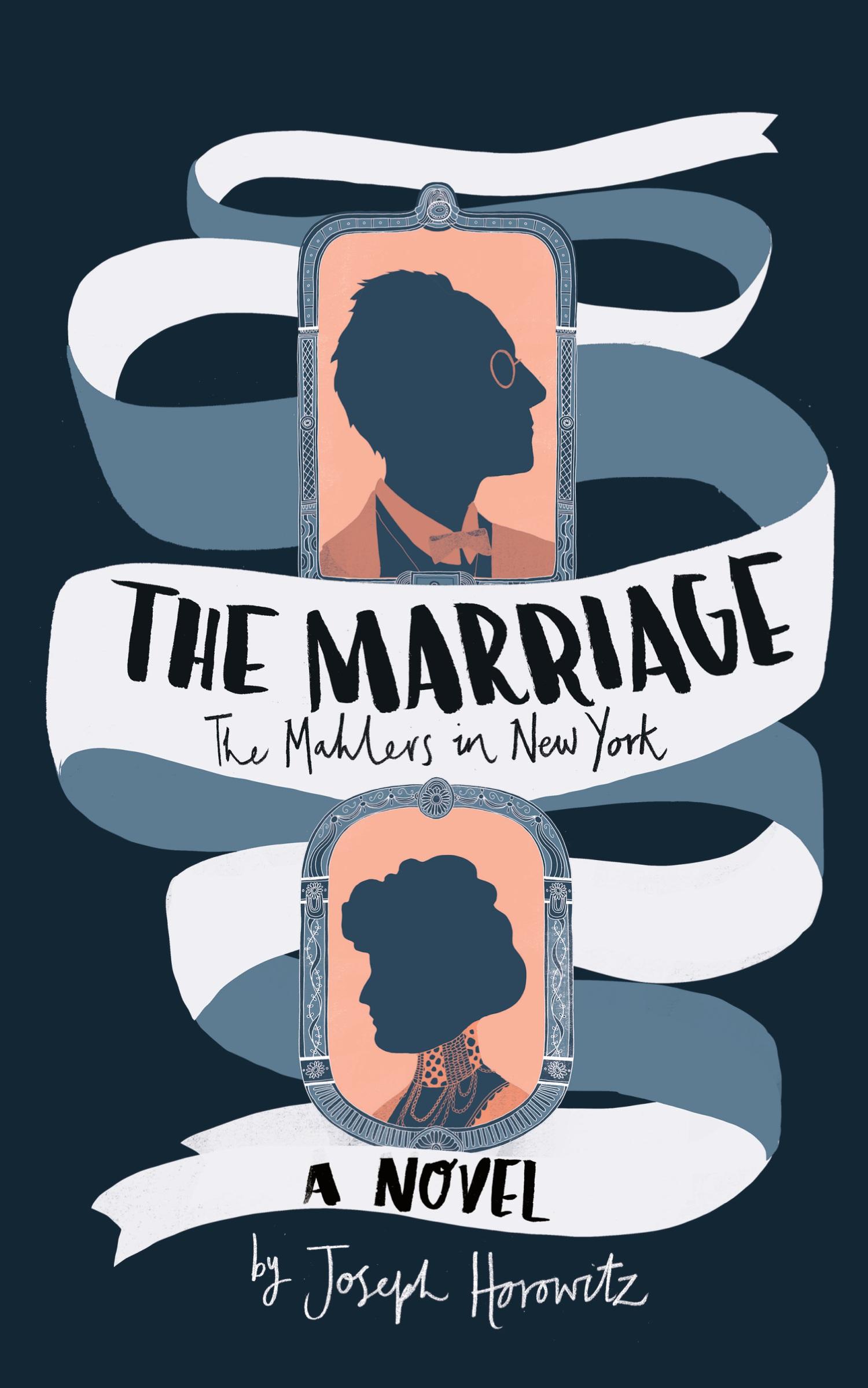 Cover: 9798987007518 | The Marriage | The Mahlers in New York | Joseph Horowitz | Taschenbuch