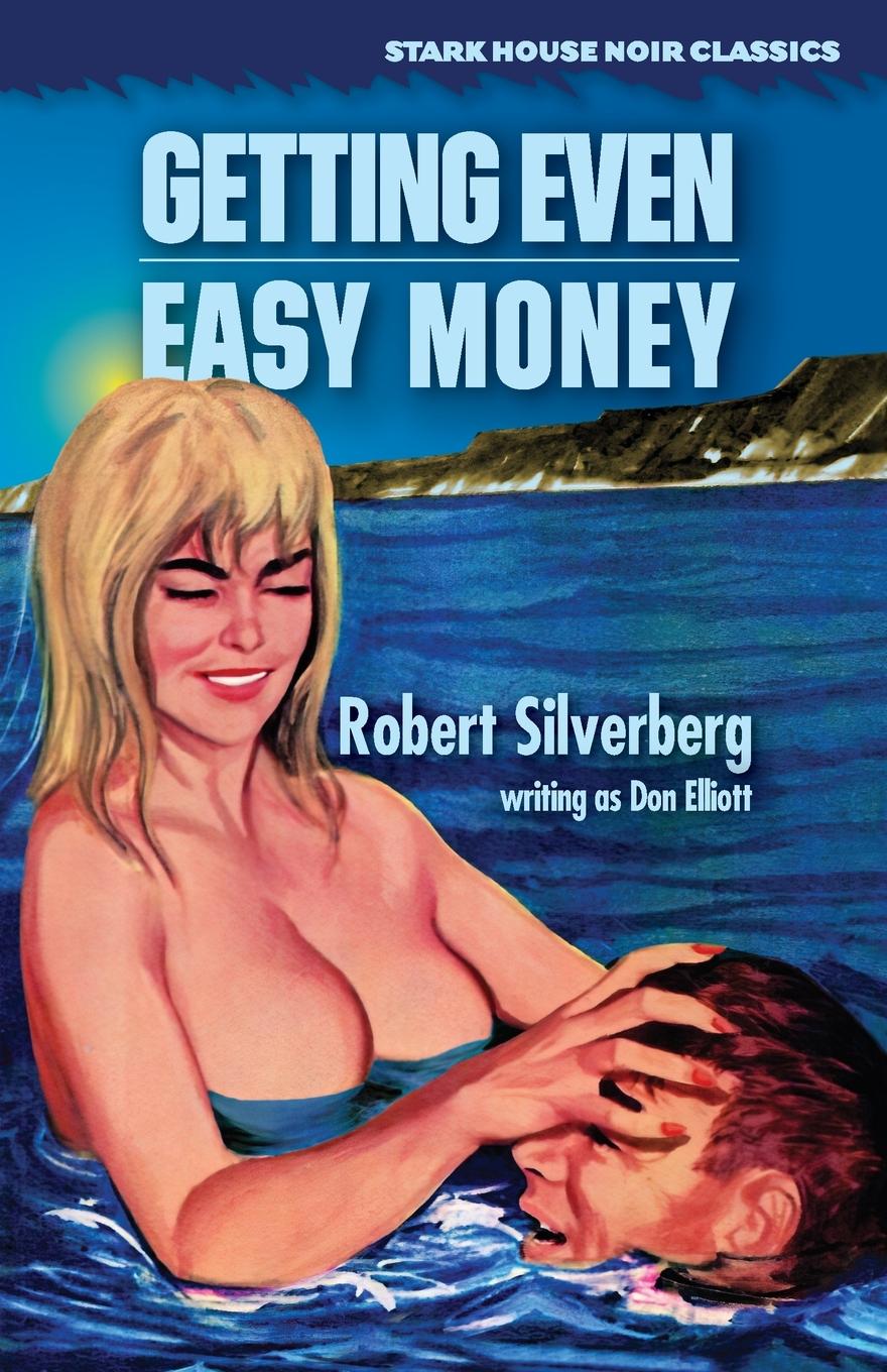 Cover: 9798886011289 | Getting Even / Easy Money | Robert Silverberg | Taschenbuch | Englisch