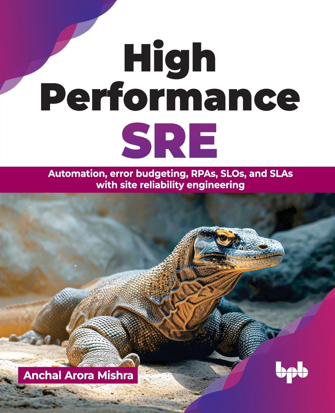 Cover: 9789355516718 | High Performance SRE | Anchal Arora Mishra | Taschenbuch | Englisch