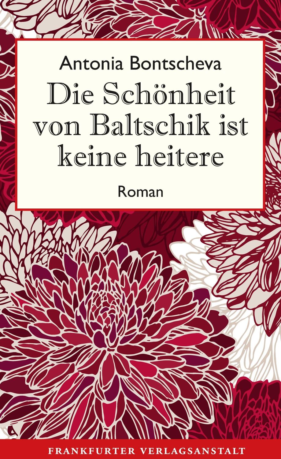 Cover: 9783627002909 | Die Schönheit von Baltschik ist keine heitere | Antonia Bontscheva