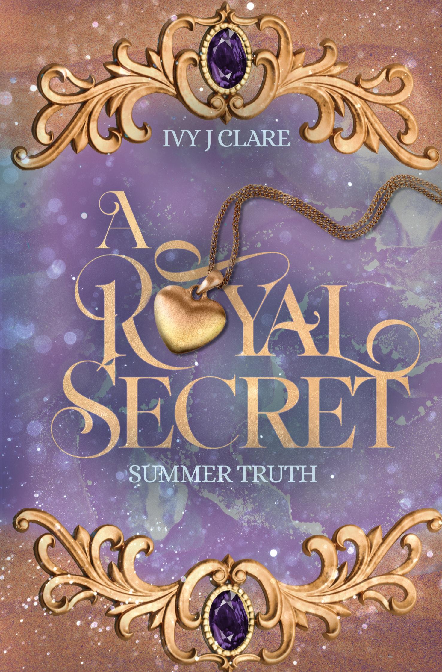 Cover: 9783754680018 | A Royal Secret | Summer Truth (A Royal Secret 2) | Ivy J Clare (u. a.)