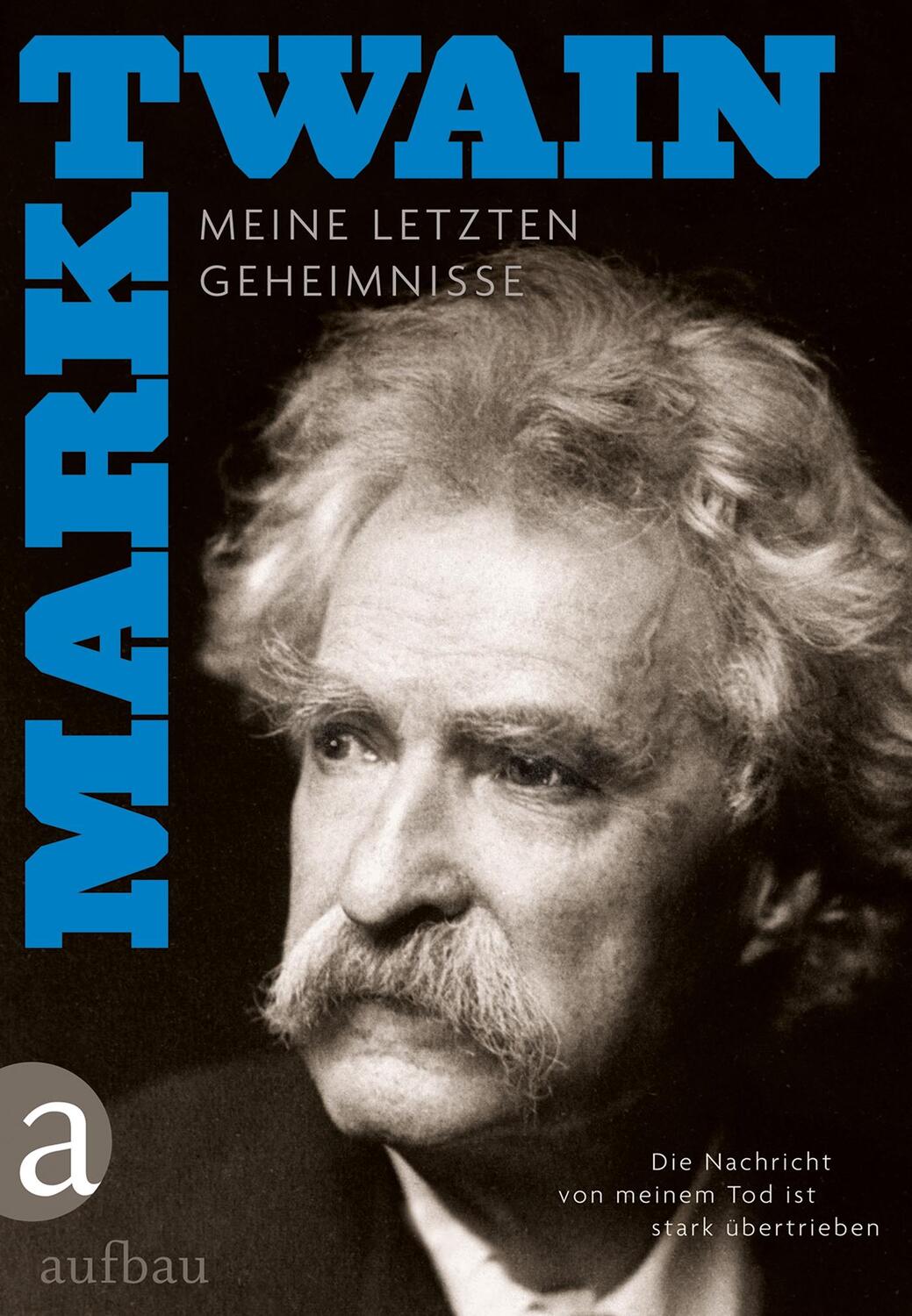 Cover: 9783351036850 | Die Nachricht von meinem Tod ist stark übertrieben | Mark Twain | Buch