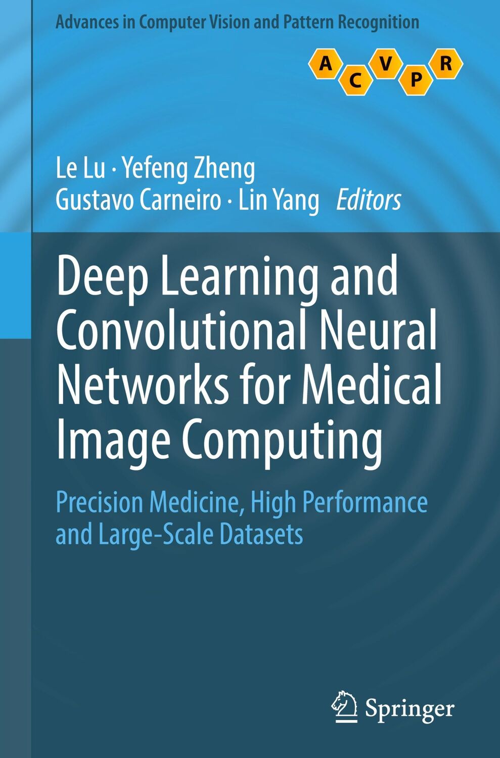 Cover: 9783319429984 | Deep Learning and Convolutional Neural Networks for Medical Image...