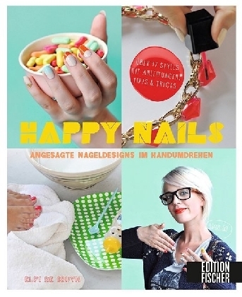 Cover: 9783863552138 | Happy Nails | Elfi de Bruyn | Buch | 96 S. | Deutsch | 2014