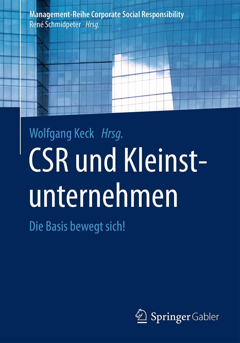 Cover: 9783662536278 | CSR und Kleinstunternehmen | Die Basis bewegt sich! | Wolfgang Keck