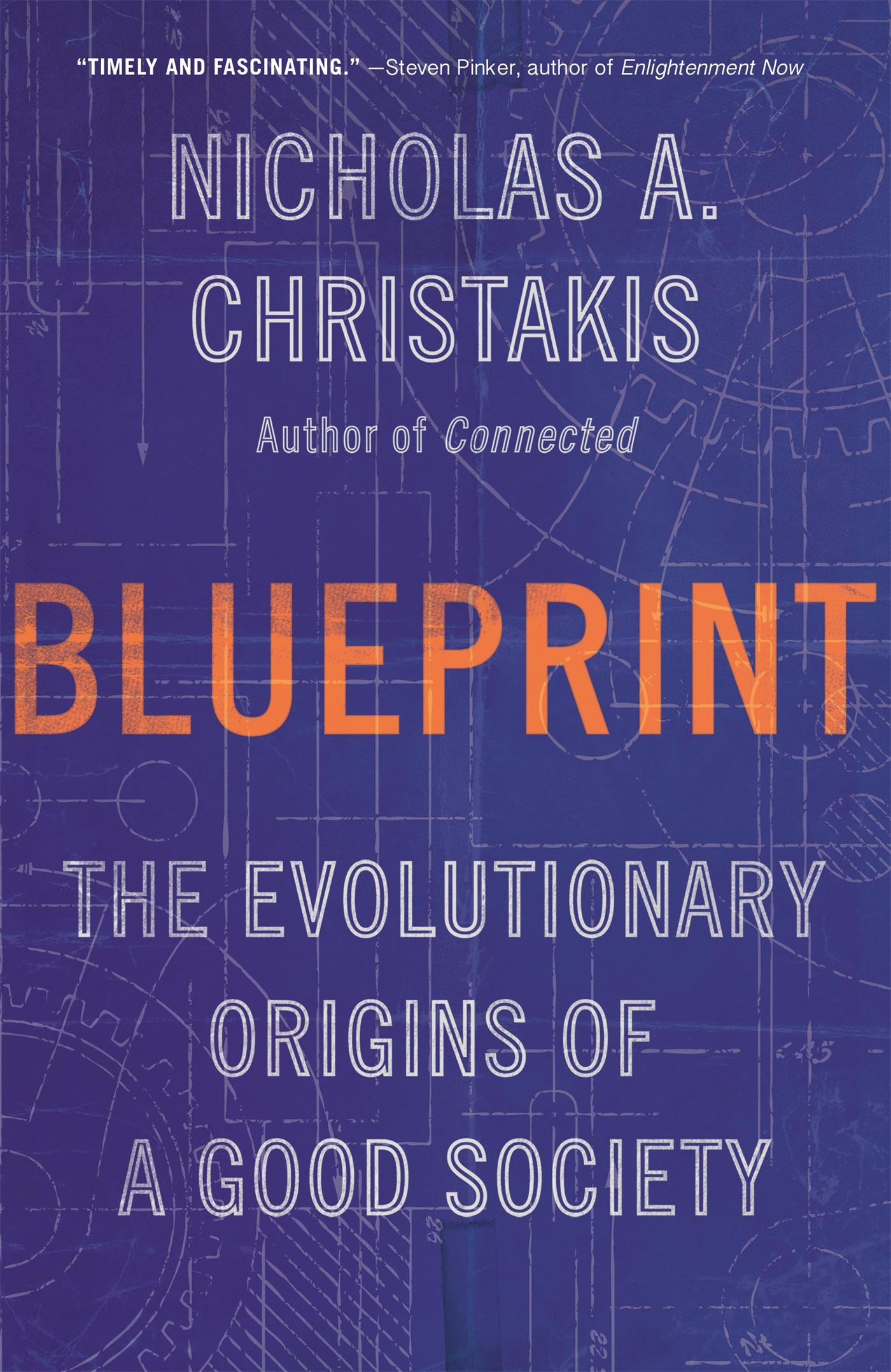 Cover: 9780316497176 | Blueprint | The Evolutionary Origins of a Good Society | Christakis