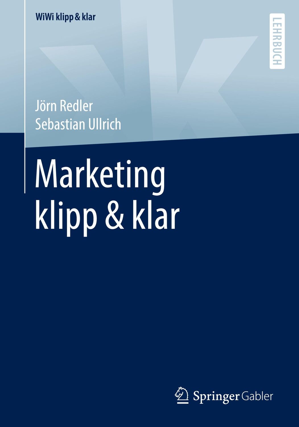 Cover: 9783658345372 | Marketing klipp &amp; klar | Jörn Redler (u. a.) | Taschenbuch | XI | 2022