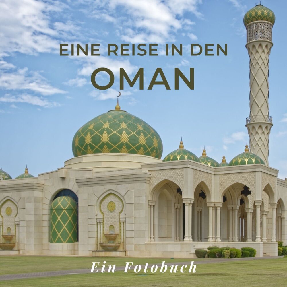 Cover: 9783750517202 | Eine Reise in den Oman | Tania Sardí | Taschenbuch | 42 S. | Deutsch