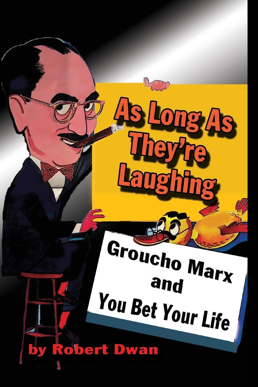 Cover: 9781887664660 | As Long As They're Laughing | Groucho Marx and You Bet Your Life