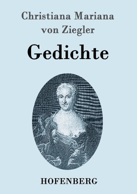 Cover: 9783843097918 | Gedichte | Christiana Mariana von Ziegler | Taschenbuch | Paperback