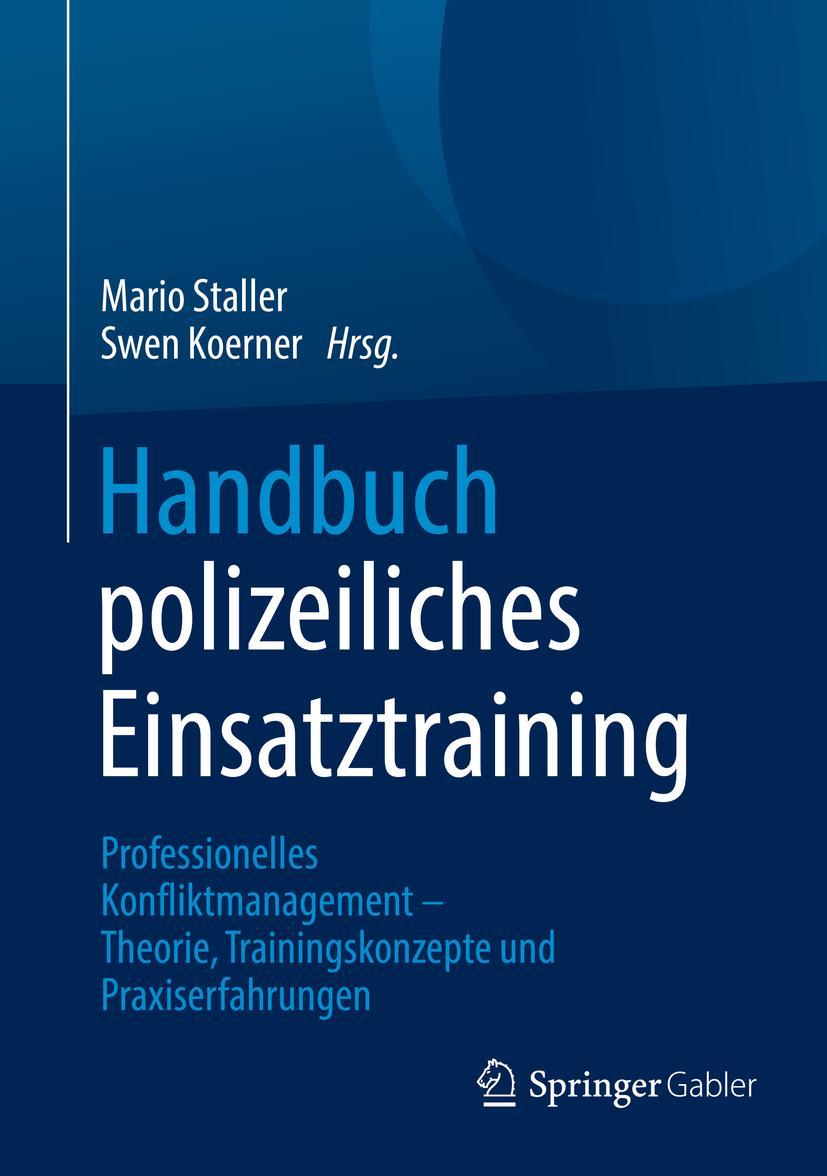 Cover: 9783658341572 | Handbuch polizeiliches Einsatztraining | Swen Koerner (u. a.) | Buch