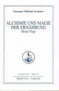 Cover: 9783895150760 | Alchemie und Magie der Ernährung - Hrani Yoga | Aivanhov | Buch | 2008