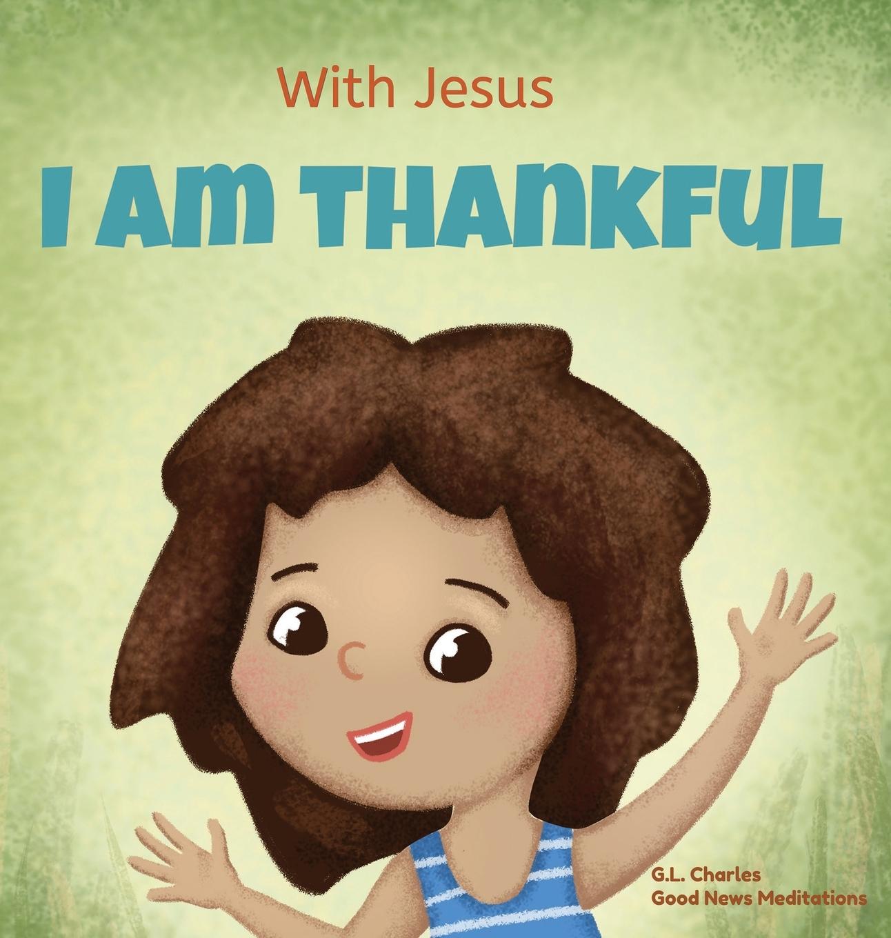 Cover: 9781990681592 | With Jesus I am Thankful | G. L. Charles (u. a.) | Buch | Englisch