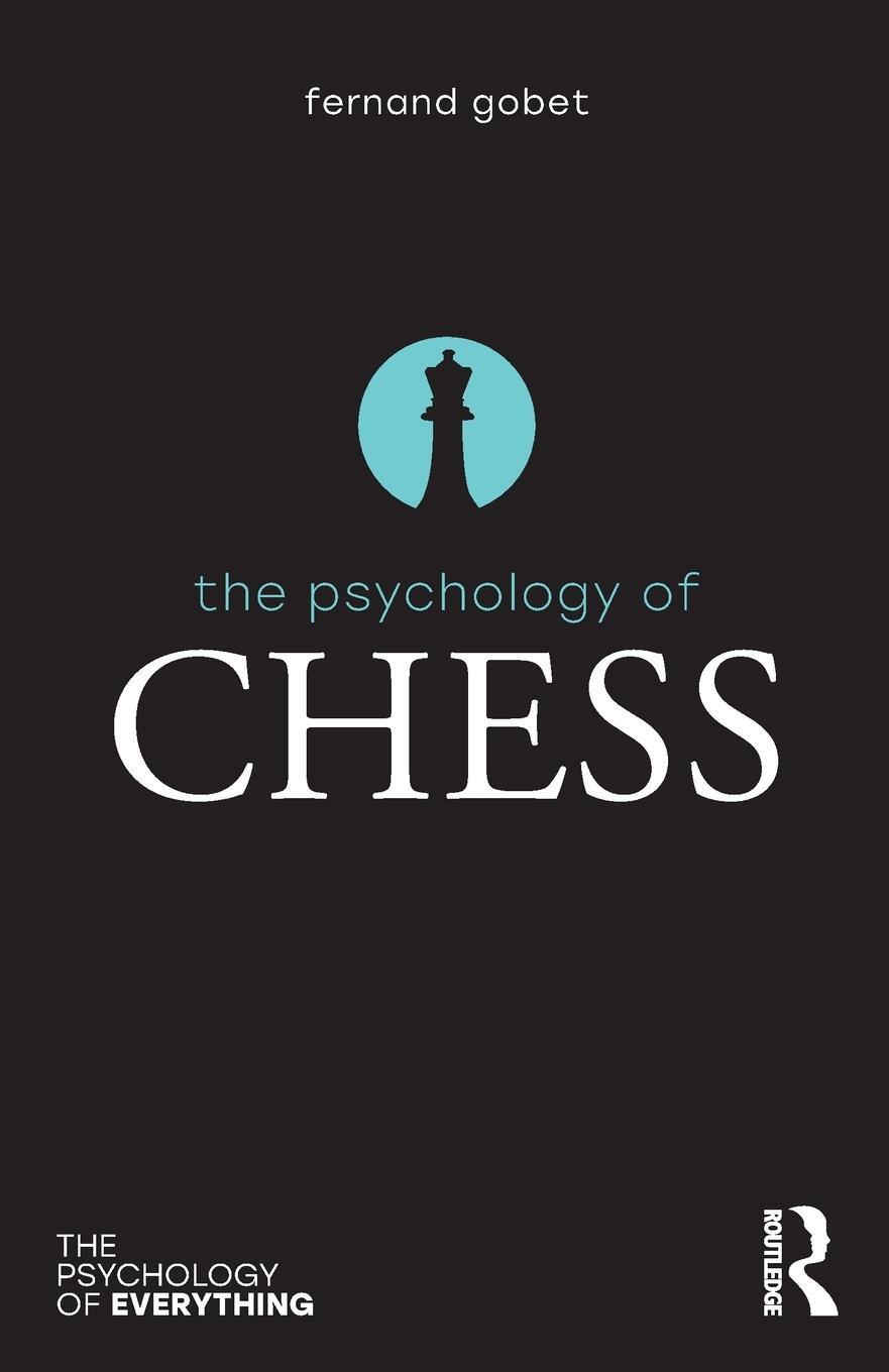 Cover: 9781138216655 | The Psychology of Chess | Fernand Gobet | Taschenbuch | Englisch