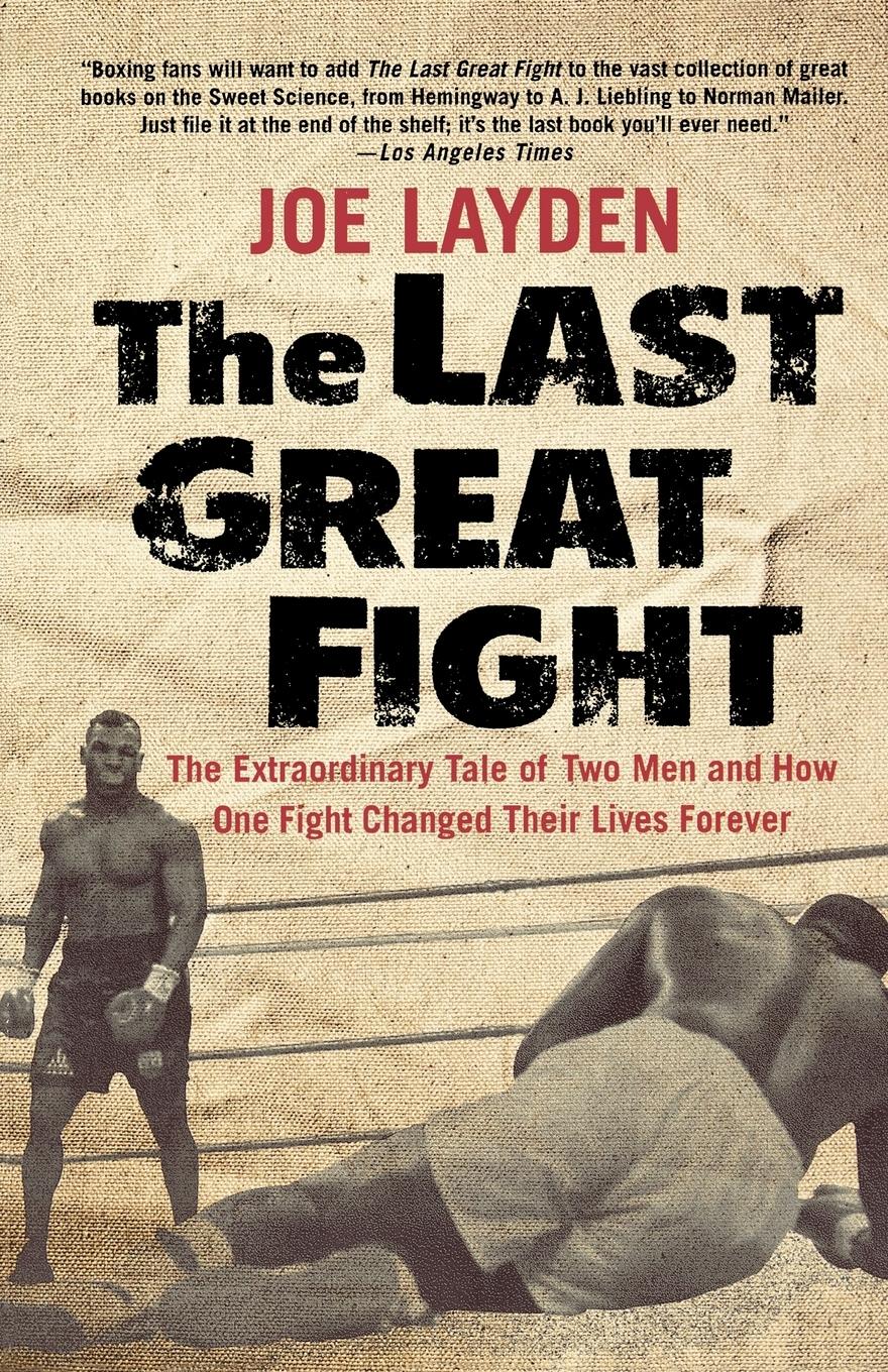 Cover: 9780312353315 | The Last Great Fight | Joe Layden | Taschenbuch | Englisch | 2008