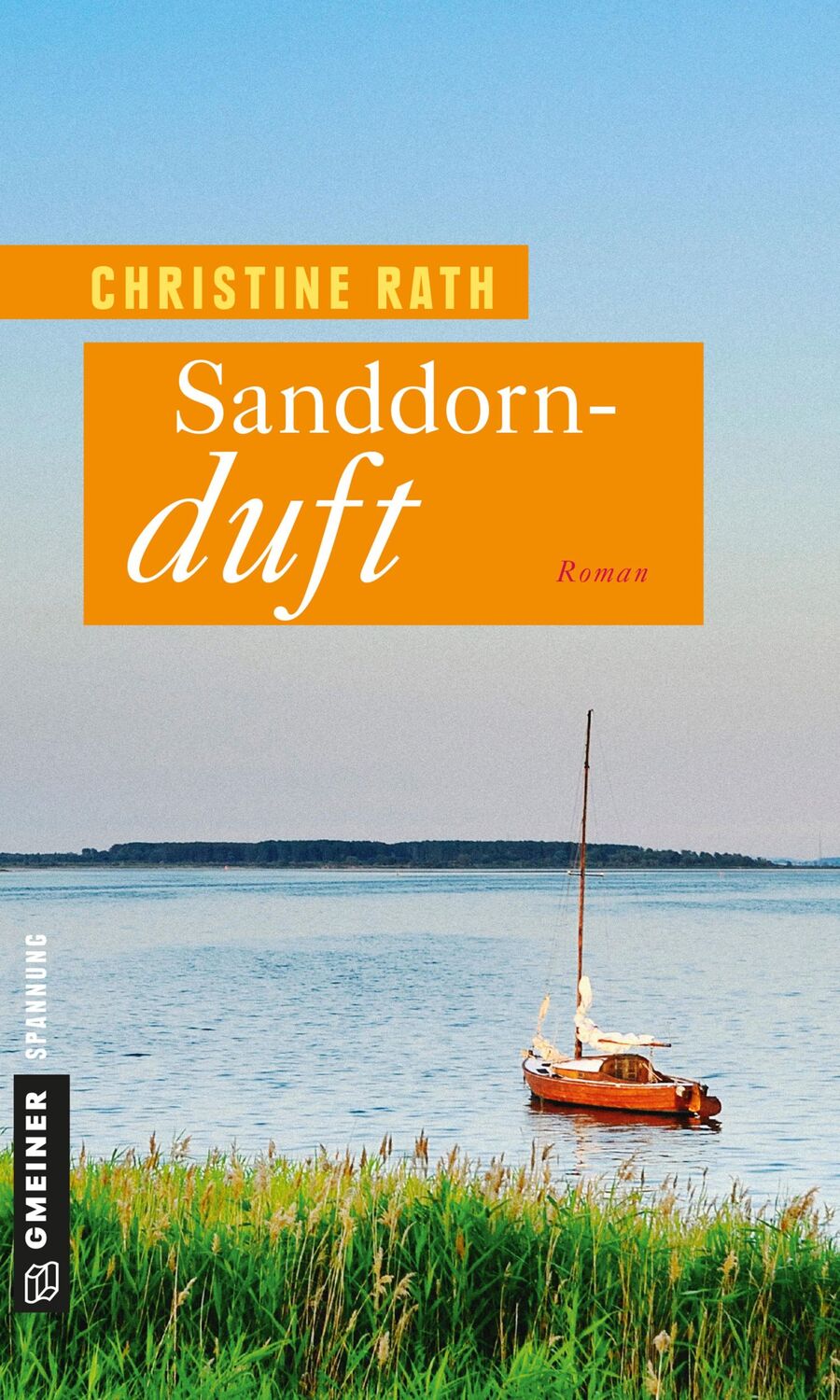 Cover: 9783839214909 | Sanddornduft | Christine Rath | Taschenbuch | 349 S. | Deutsch | 2014