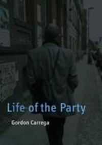 Cover: 9783848213283 | Life of the Party | Gordon Carrega | Taschenbuch | Paperback | 72 S.