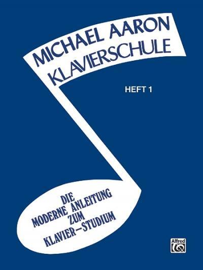 Cover: 9780769276458 | Aaron Klavierschule 1 | Die Moderne Anleitung zum Klavier - Studium