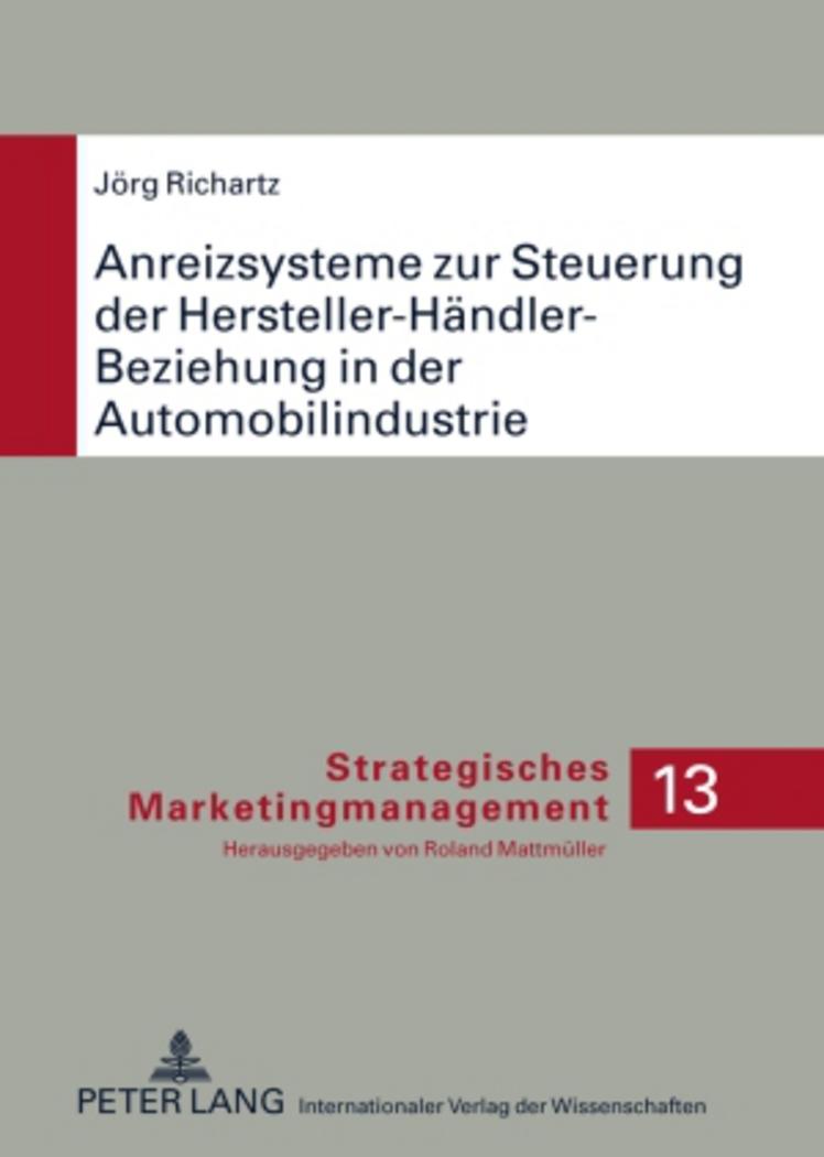 Cover: 9783631591949 | Anreizsysteme zur Steuerung der Hersteller-Händler-Beziehung in der...