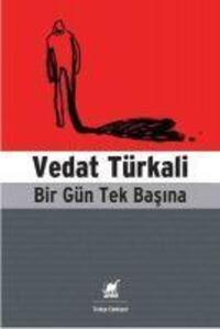 Cover: 9786053140177 | Bir Gün Tek Basina | Vedat Türkali | Taschenbuch | Türkisch | 2021