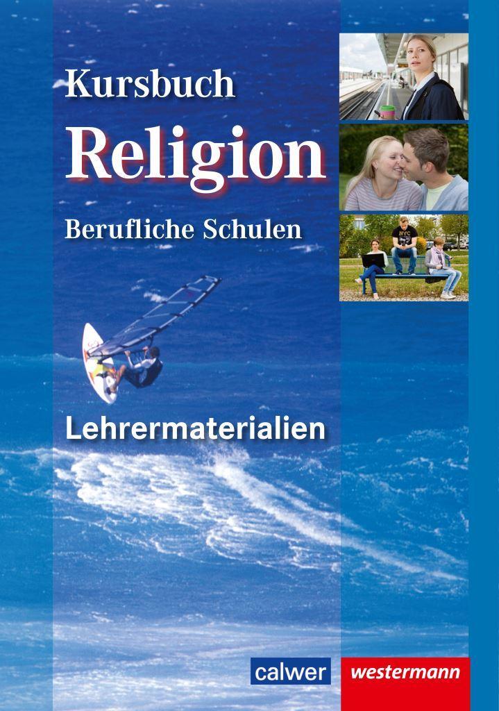 Cover: 9783766841162 | Kursbuch Religion Berufliche Schulen, Lehrermaterialien | Eilerts