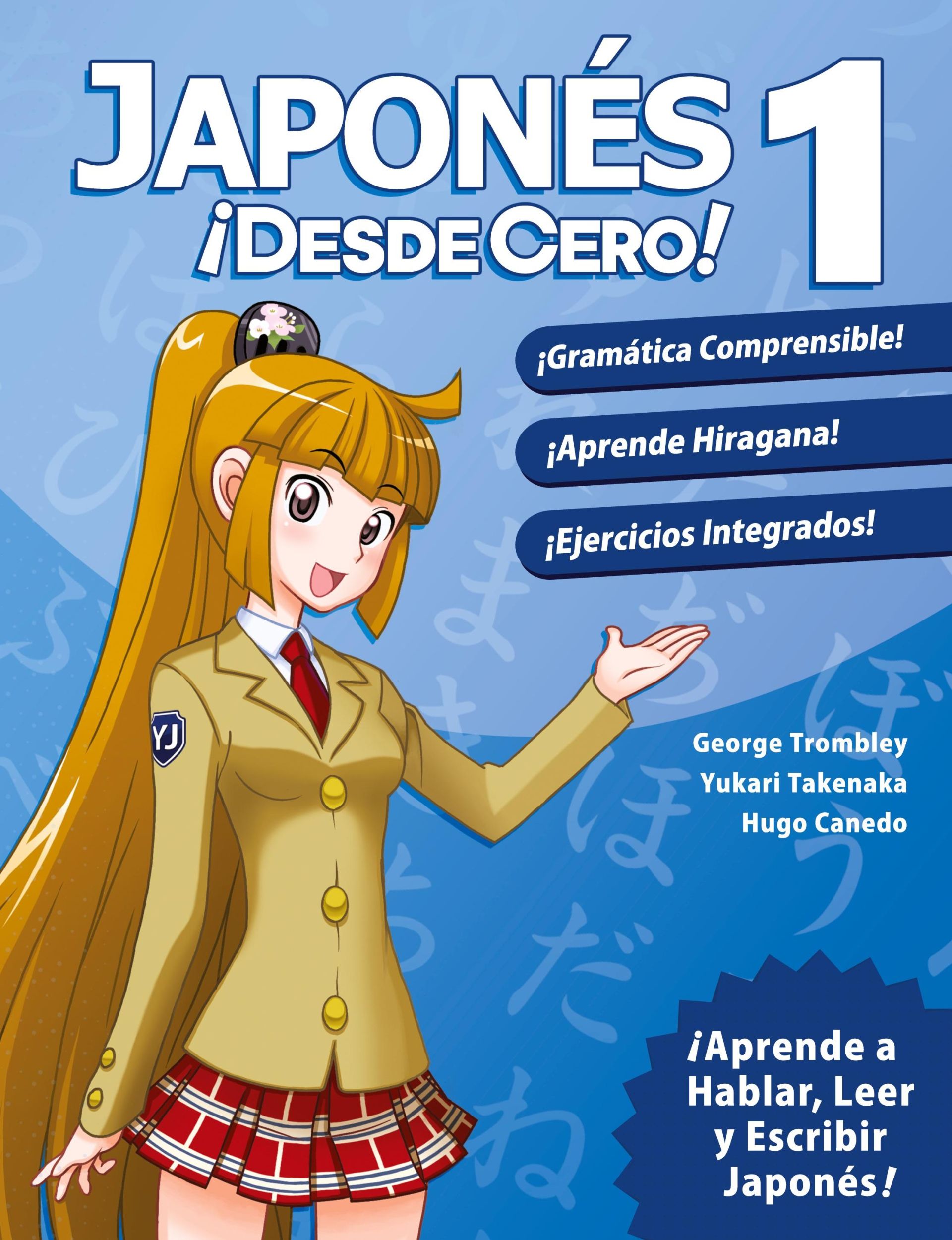 Cover: 9780989654517 | Japonés ¡Desde Cero! 1 | George Trombley (u. a.) | Taschenbuch | 2013