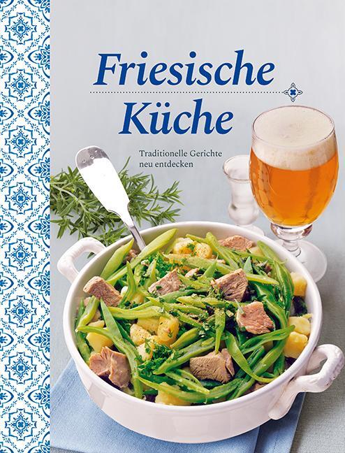 Cover: 9783897368415 | Friesische Küche | Traditionelle Gerichte neu entdecken | Buch | 80 S.