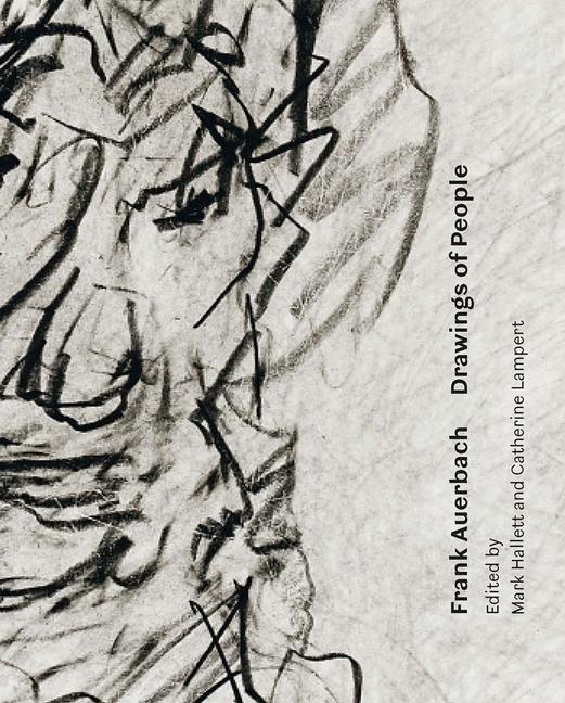 Cover: 9781913107352 | Frank Auerbach | Drawings of People | Mark Hallett (u. a.) | Buch