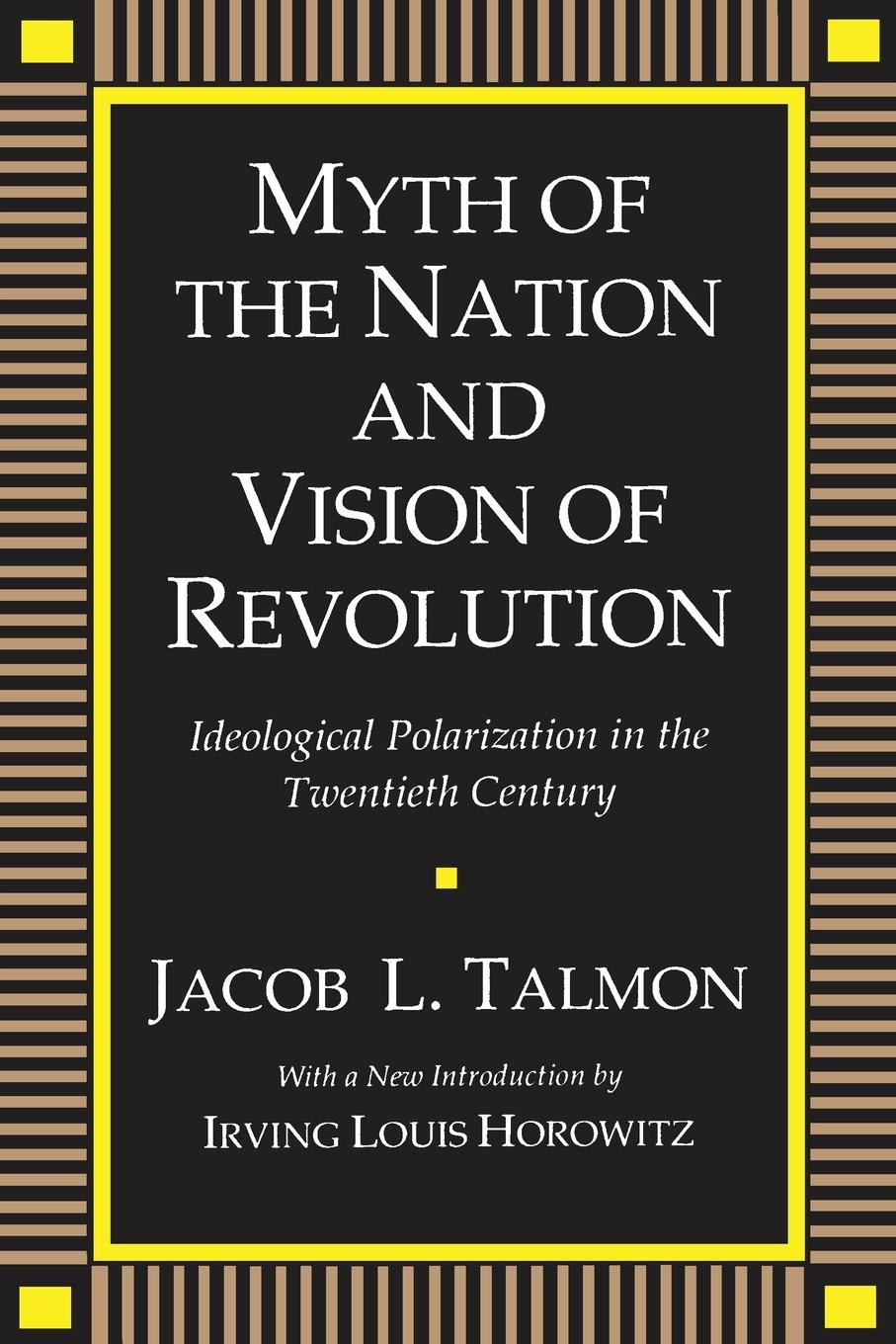 Cover: 9780887388446 | Myth of the Nation and Vision of Revolution | Jacob L. Talmon | Buch