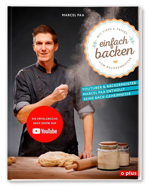 Cover: 9783952489703 | einfach backen | Marcel Paa | Buch | 216 S. | Deutsch | 2018