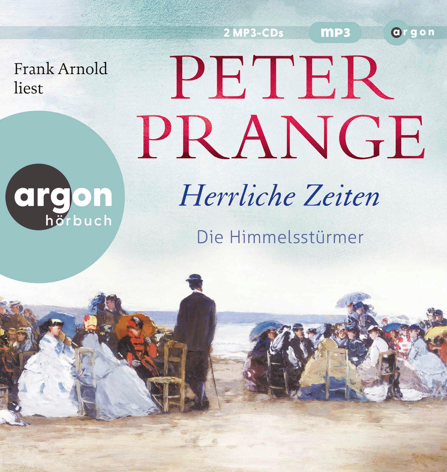 Cover: 9783839821428 | Herrliche Zeiten - Die Himmelsstürmer | Roman | Peter Prange | MP3