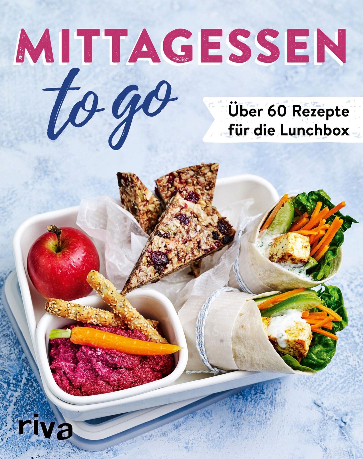 Cover: 9783742312310 | Mittagessen to go | Über 60 Rezepte für die Lunchbox | riva Verlag