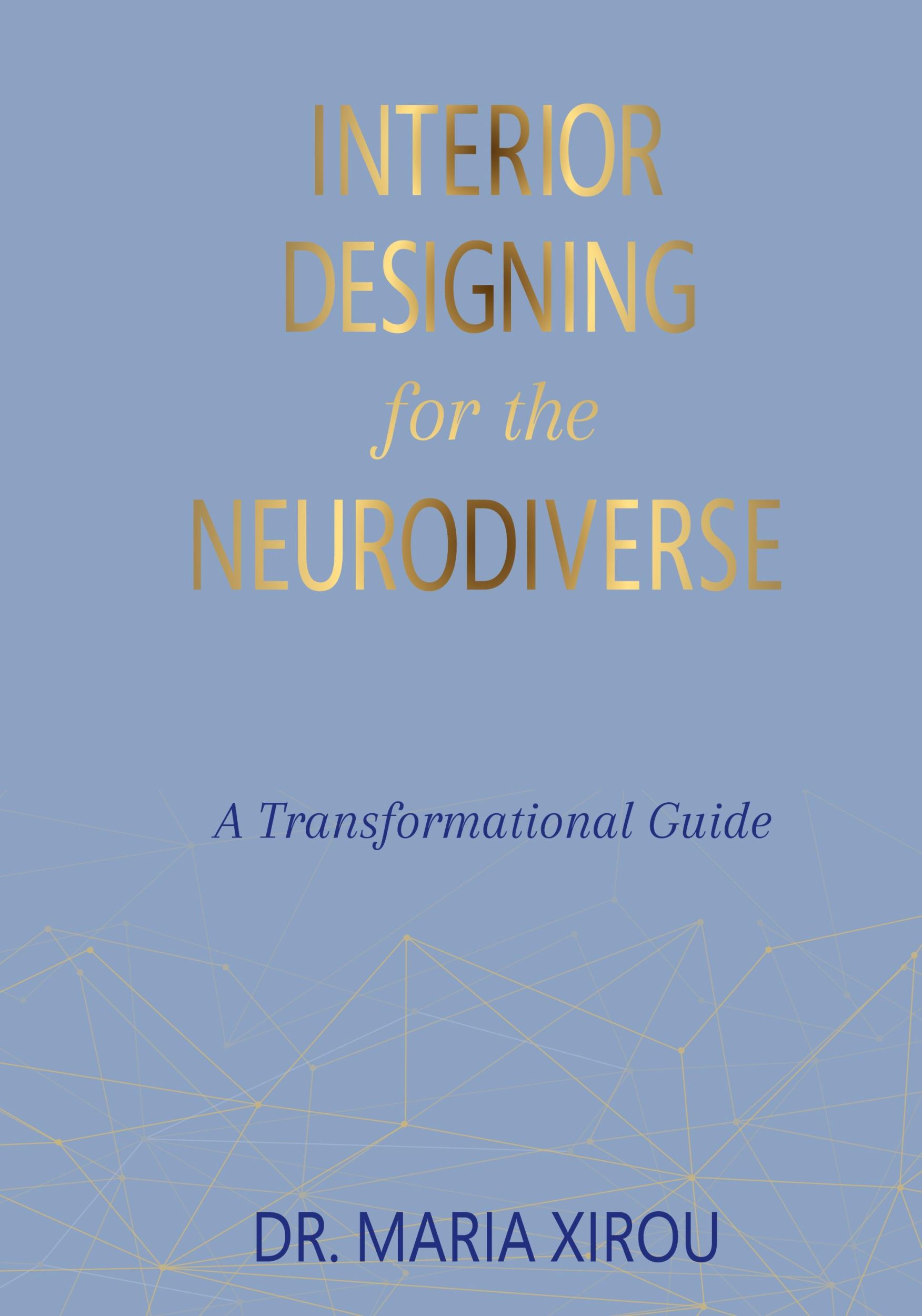 Cover: 9781774822623 | Interior Designing for the Neurodiverse | A Transformational Guide