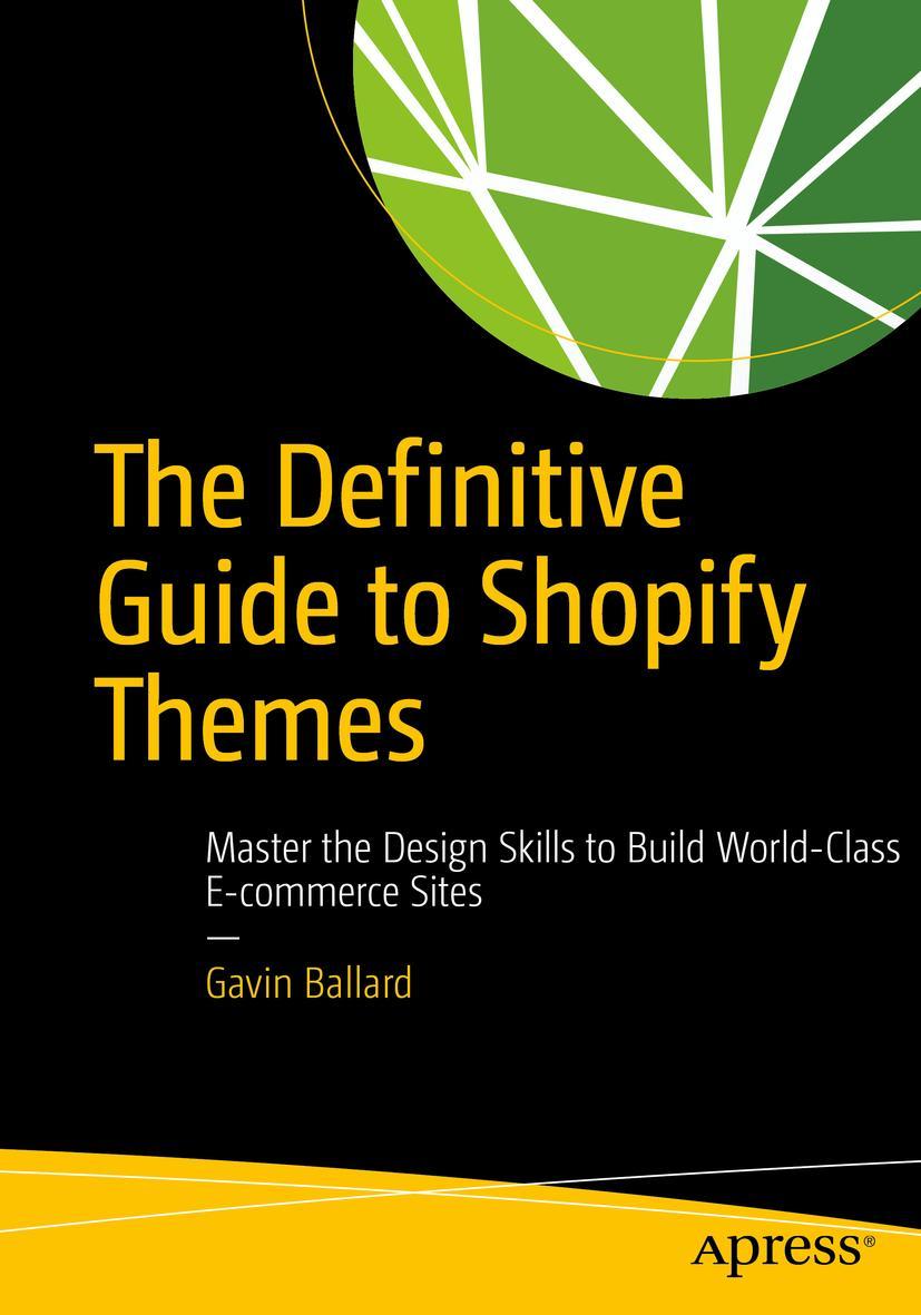 Cover: 9781484226407 | The Definitive Guide to Shopify Themes | Gavin Ballard | Taschenbuch