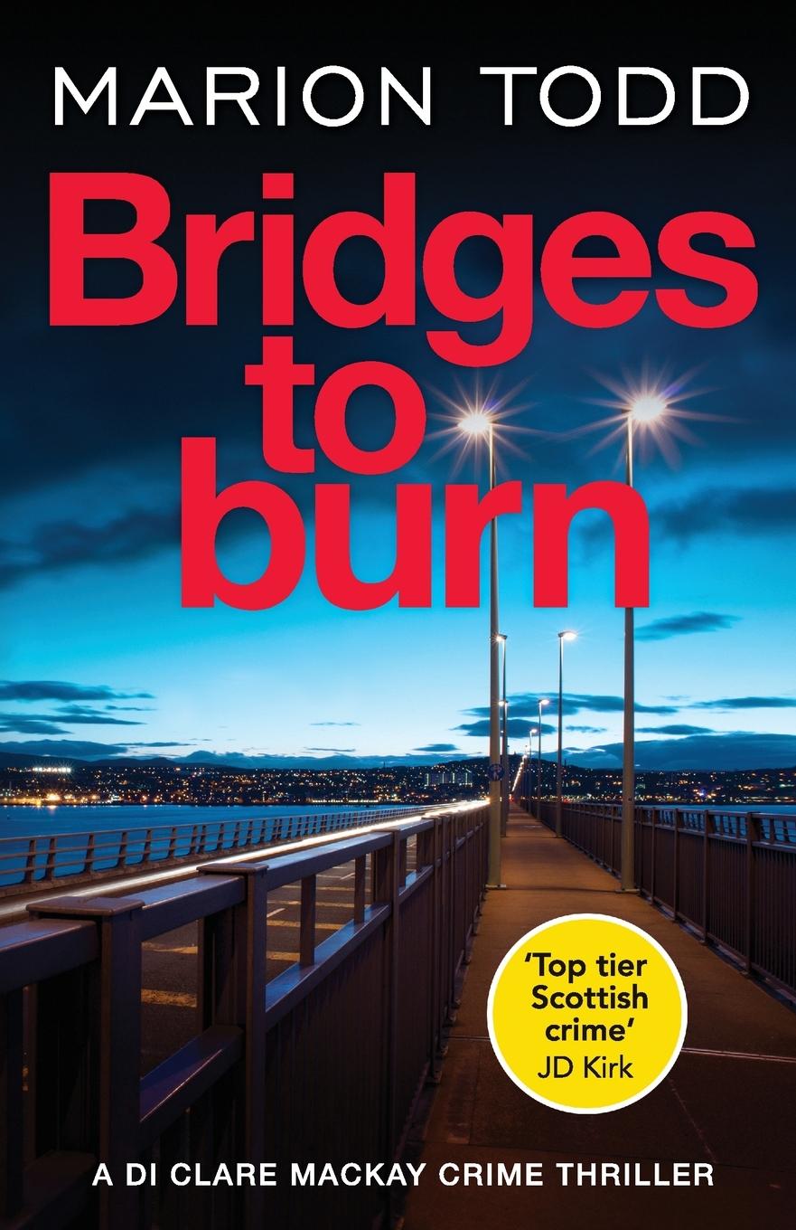 Cover: 9781804362150 | Bridges to Burn | Marion Todd | Taschenbuch | Englisch | 2024