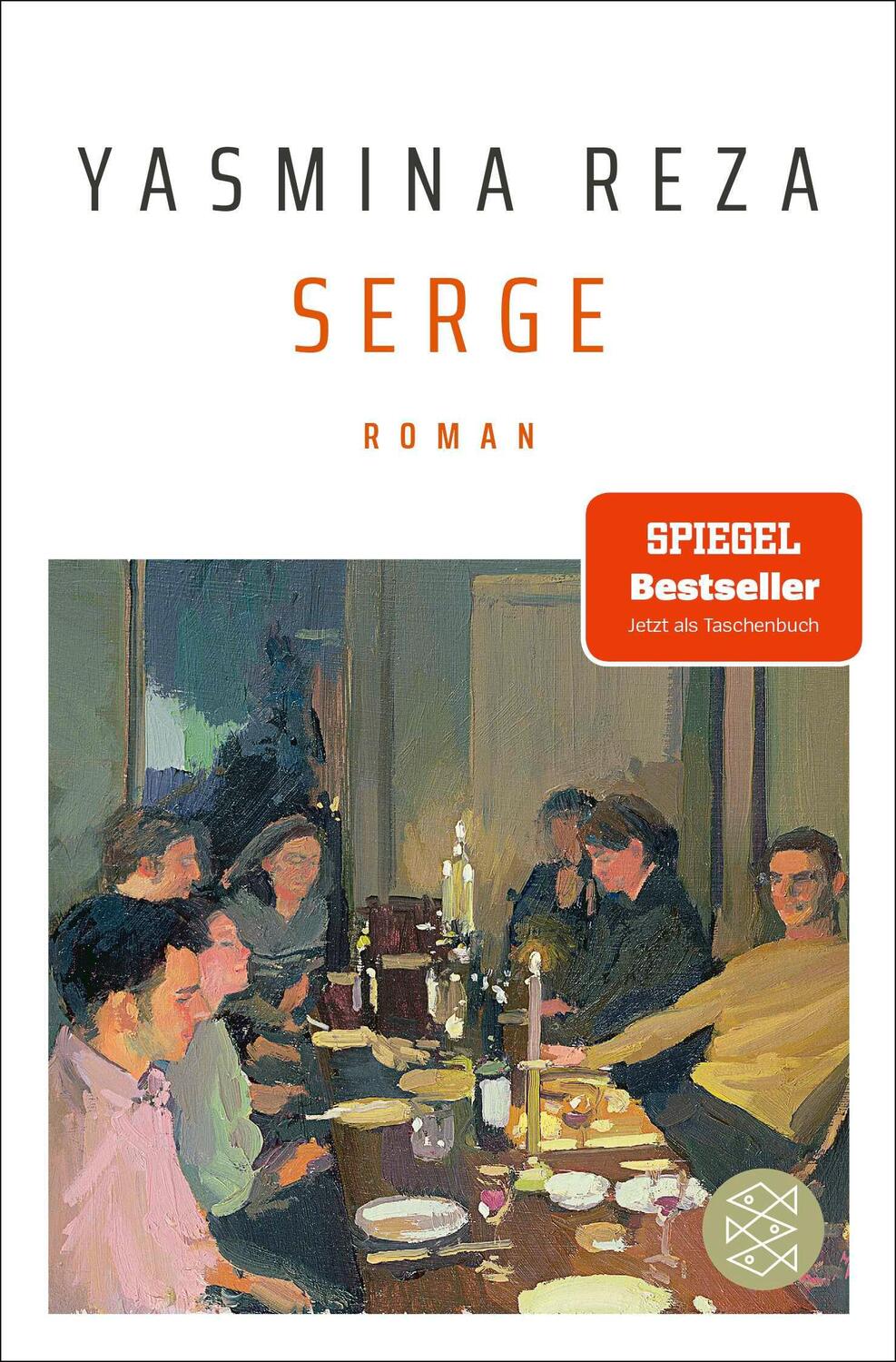 Cover: 9783596706945 | Serge | Roman | Yasmina Reza | Taschenbuch | 208 S. | Deutsch | 2023