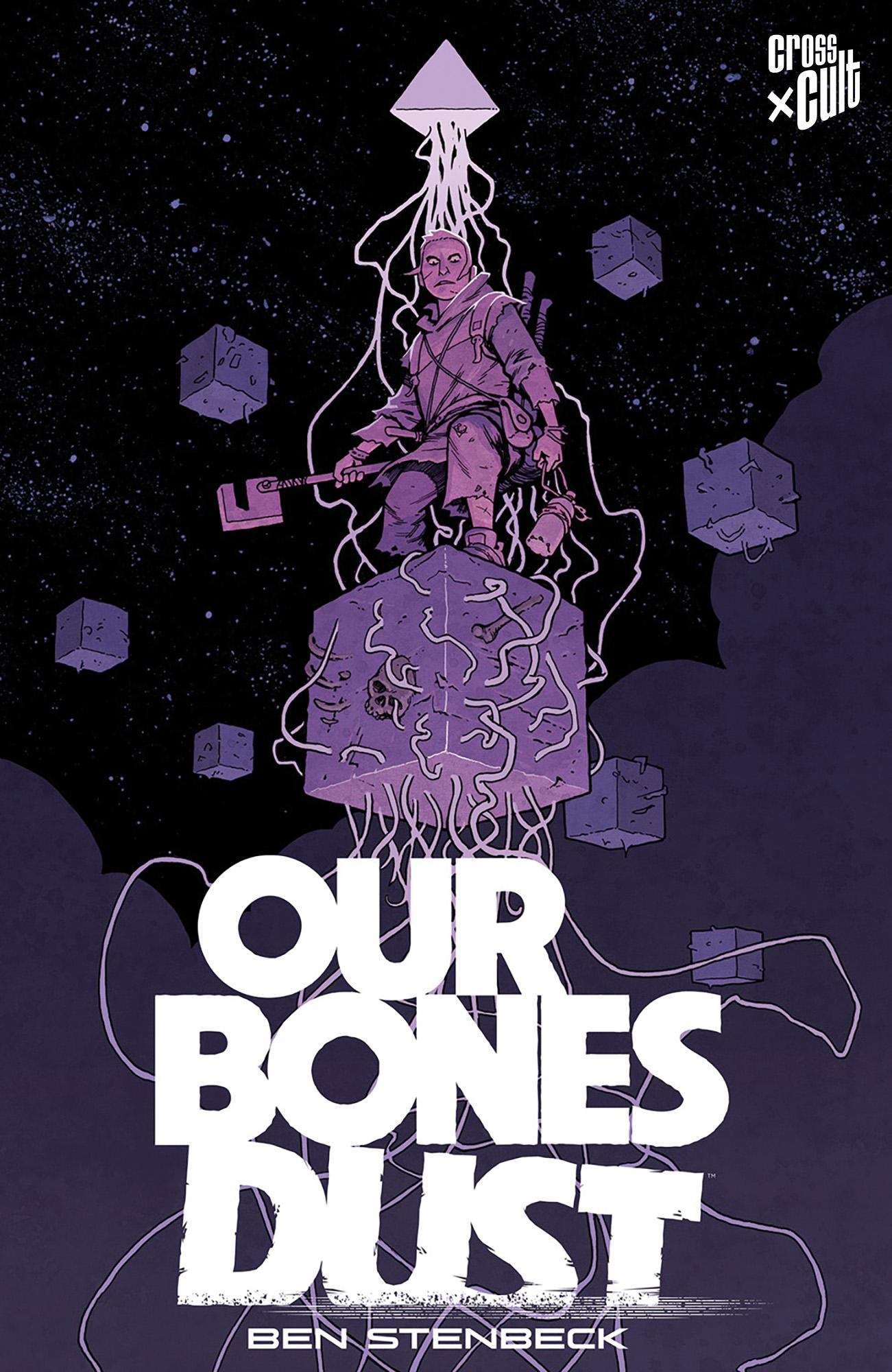 Cover: 9783986665906 | Our Bones Dust | Ben Stenbeck | Taschenbuch | 144 S. | Deutsch | 2025