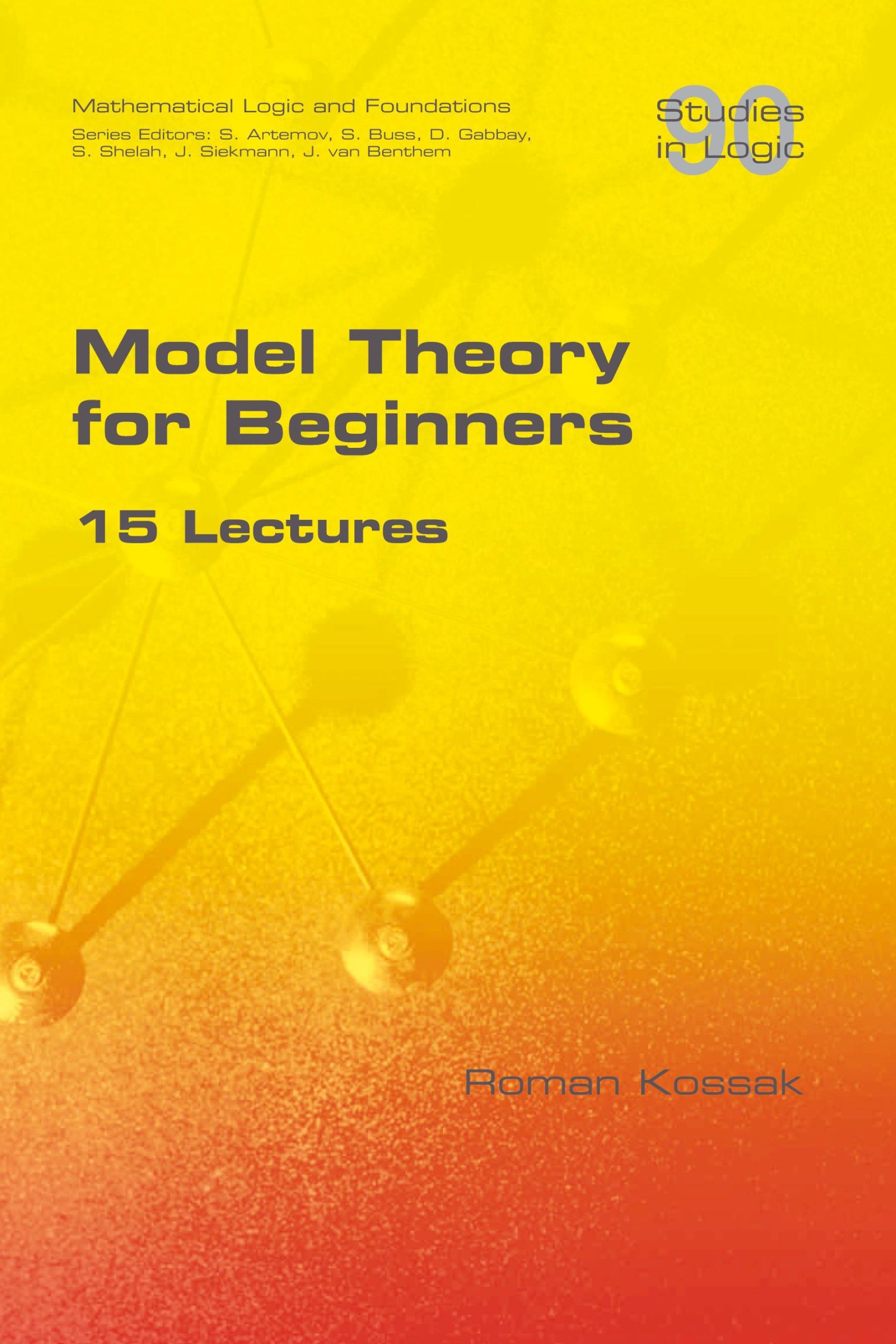 Cover: 9781848903616 | Model Theory for Beginners. 15 Lectures | Roman Kossak | Taschenbuch