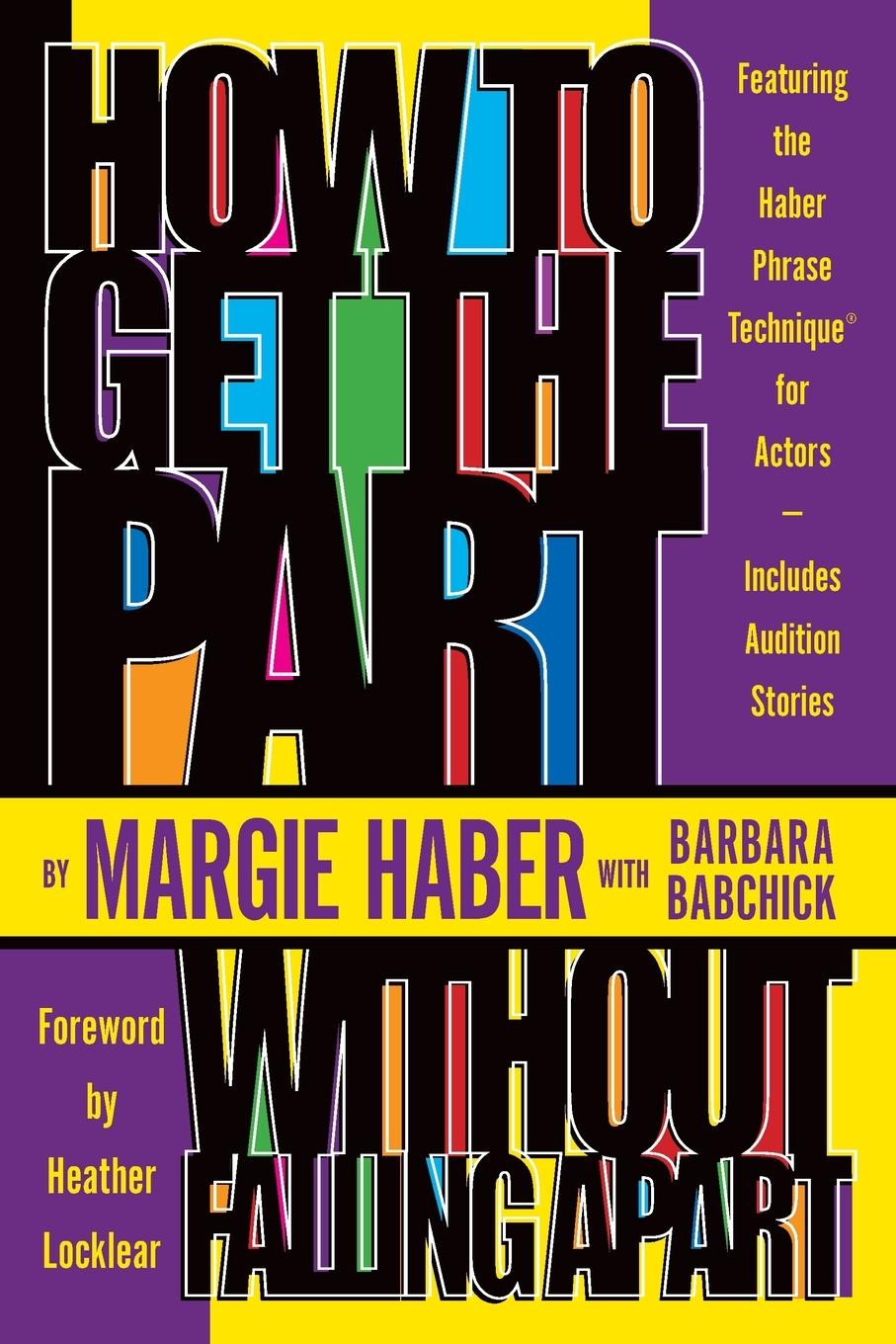 Cover: 9781580650144 | How to Get the Part...Without Falling Apart! | Margie Haber (u. a.)