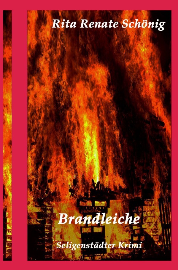 Cover: 9783759841353 | Brandleiche | Seligenstädter Krimi. DE | Rita Renate Schönig | Buch