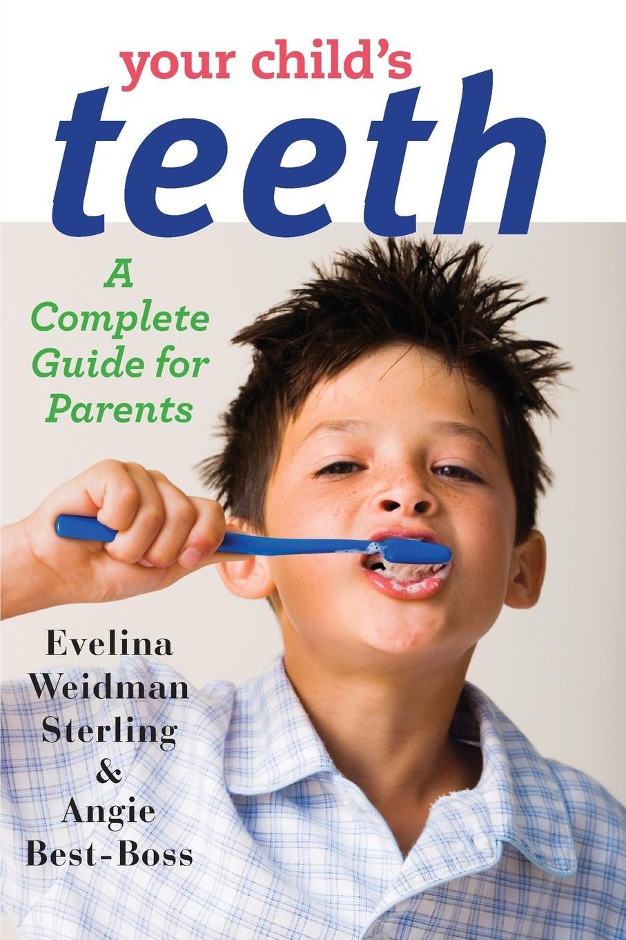 Cover: 9781421410630 | Your Child's Teeth | A Complete Guide for Parents | Sterling (u. a.)