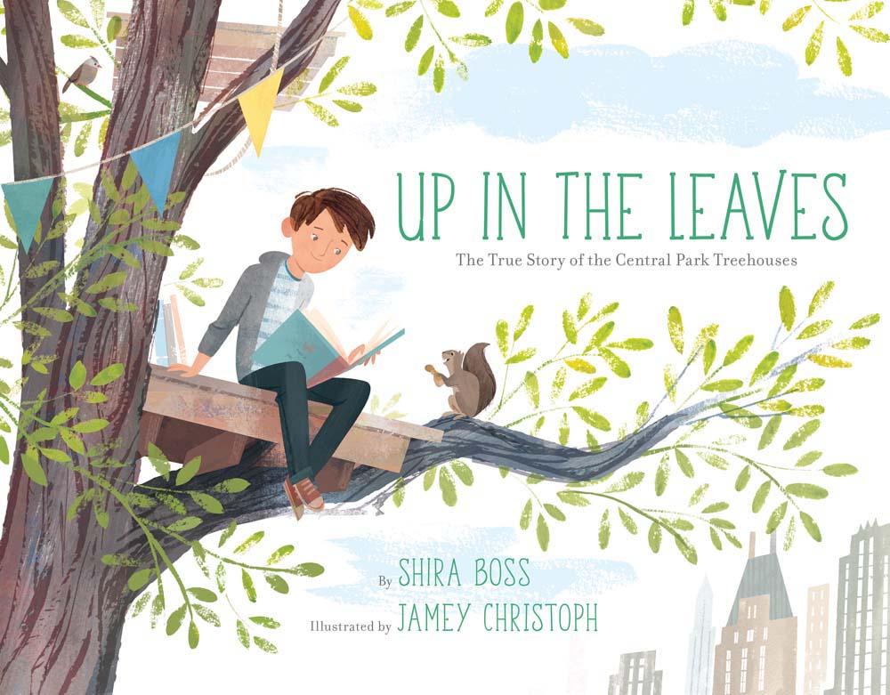 Cover: 9781454920717 | Up in the Leaves | The True Story of the Central Park Treehouses