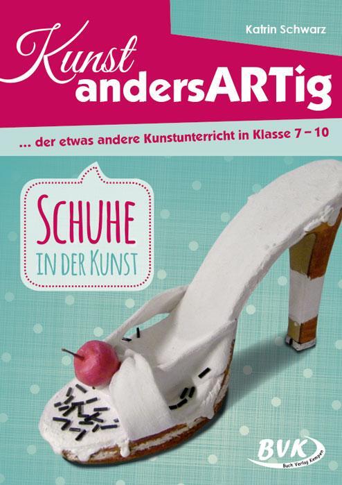 Cover: 9783867407847 | Kunst andersArtig - der etwas andere Kunstunterricht in Klasse 7-10