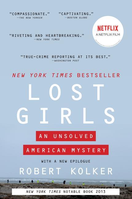 Cover: 9780063012950 | Lost Girls | An Unsolved American Mystery | Robert Kolker | Buch