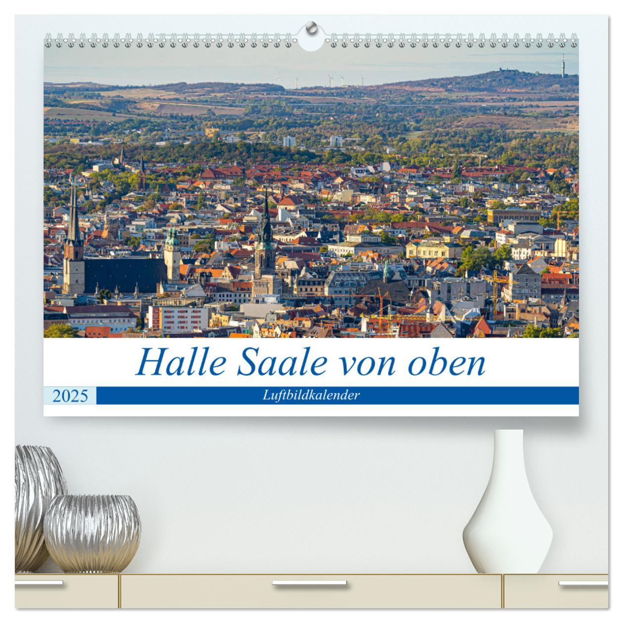 Cover: 9783435176380 | Halle an der Saale von oben (hochwertiger Premium Wandkalender 2025...