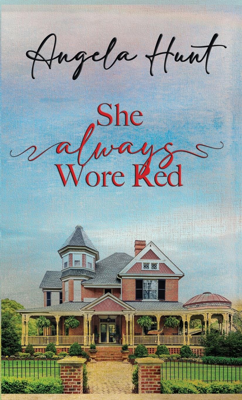 Cover: 9781961394056 | She Always Wore Red | Angela E Hunt | Buch | Englisch | 2023