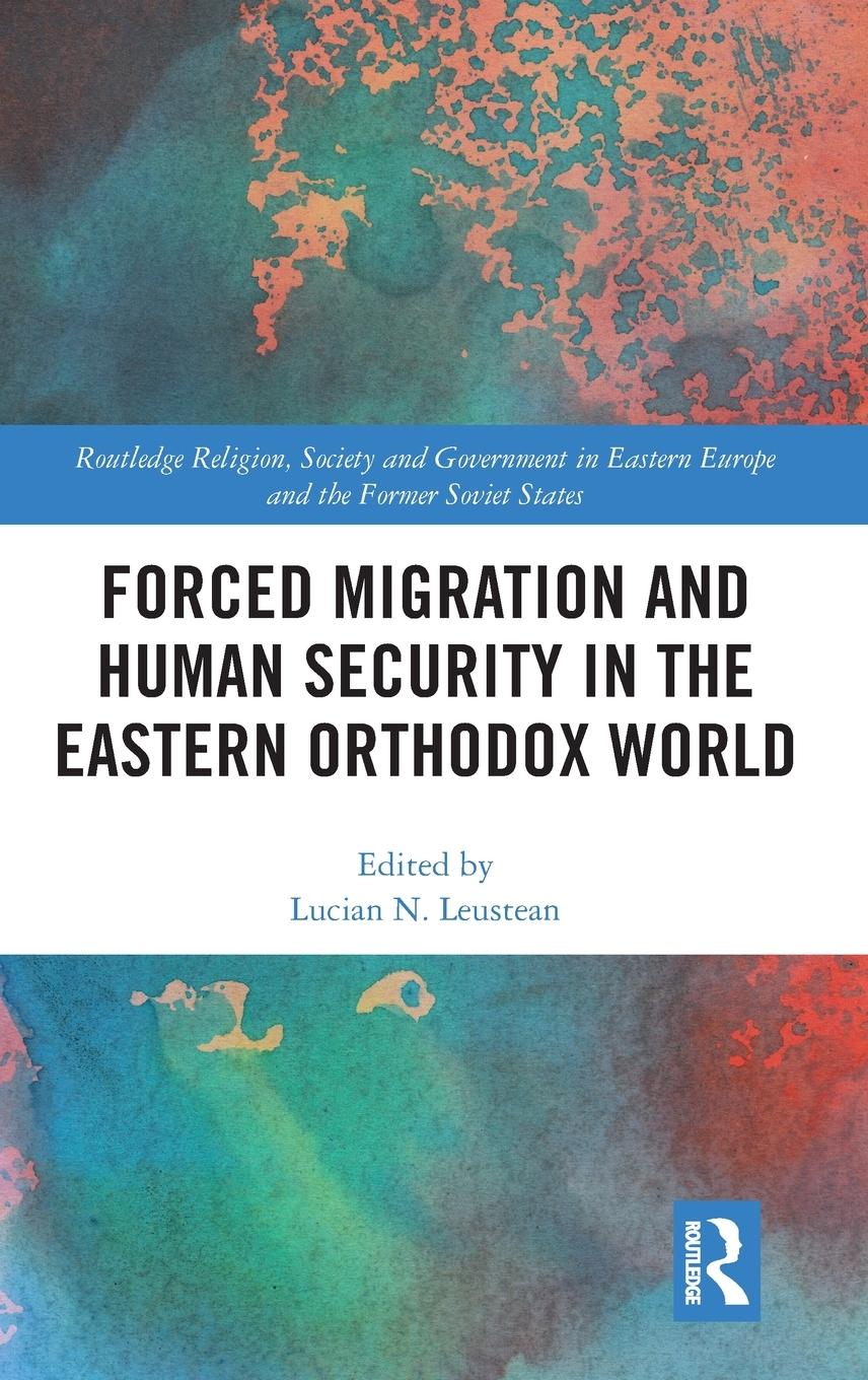 Cover: 9780815394709 | Forced Migration and Human Security in the Eastern Orthodox World